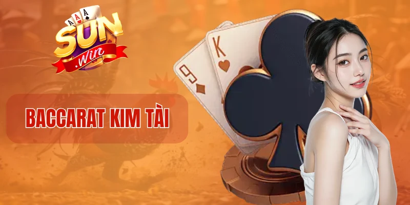 Baccarat Kim Tài