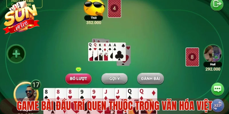 Game bài đấu trí quen thuộc trong văn hóa Việt