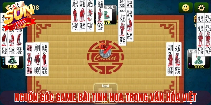 Nguồn gốc game bài tinh hoa trong văn hóa Việt