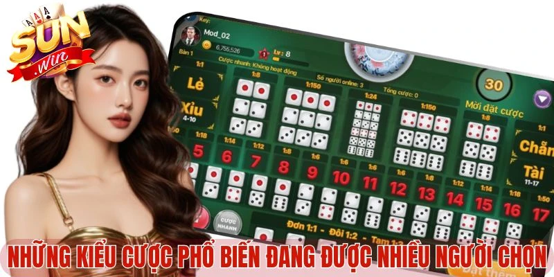 Những kiểu cược phổ biến đang được nhiều người chọn