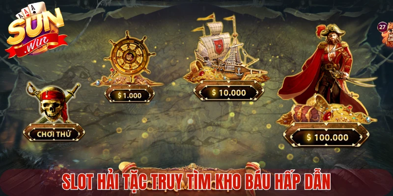 Slot hải tặc truy tìm kho báu hấp dẫn