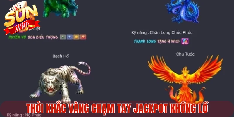 Thời khắc vàng chạm tay Jackpot khổng lồ